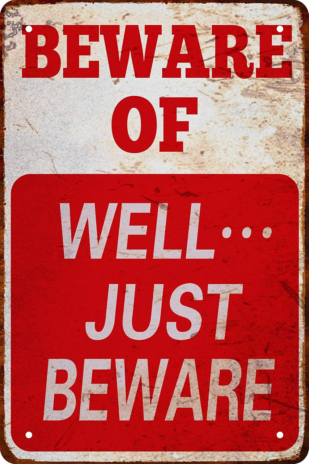 Halloween Decor Beware Sign Beware of Well Just Funny Novelty Tin Sign Vintage Metal Sign Garage Signs for Men Home Decor Tin Art Decor 8 X 12 In